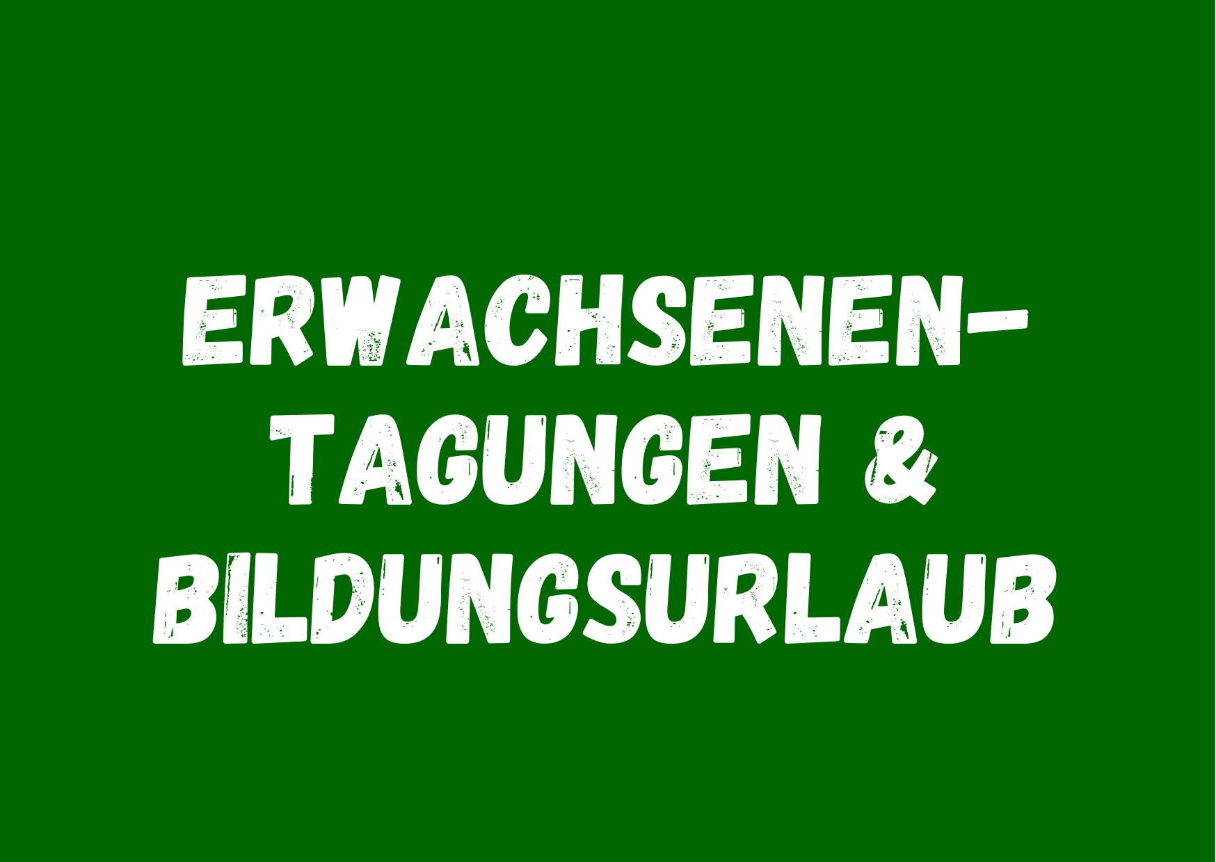 Button Erwachsenentagungen & Bildungsurlaub